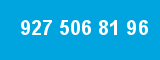 927 506 81 96 927 506 81 96